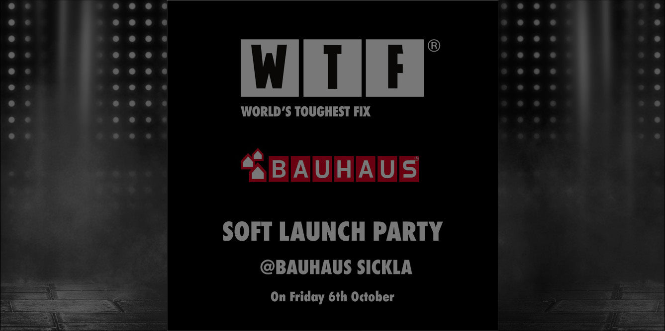 WTF® SOFT LAUNCH PARTY AT BAUHAUS SICKLA