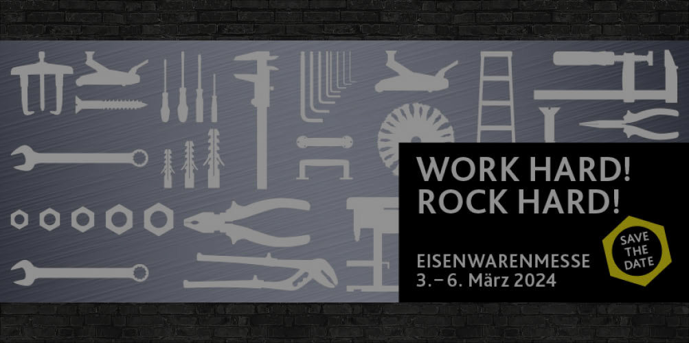 THE EISENWARENMESSE – INTERNATIONAL HARDWARE FAIR IN GERMANY 3. - 6. March 2024